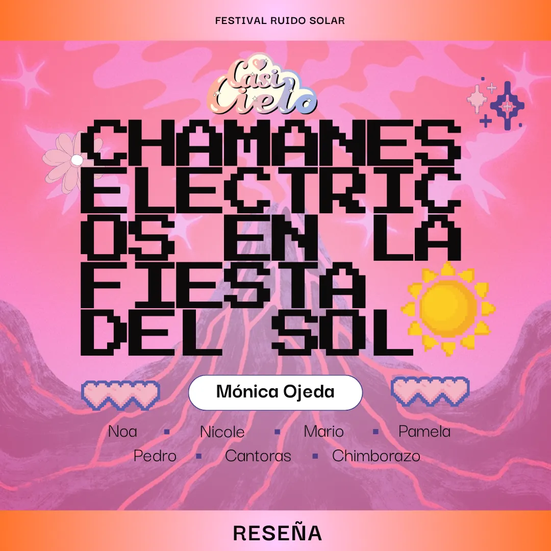 RESEÑA | Chamanes eléctricos en la fiesta del sol de Mónica Ojeda