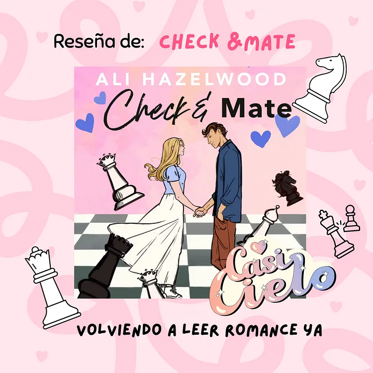 Reseña: Check Mate de Ali Hazelwood