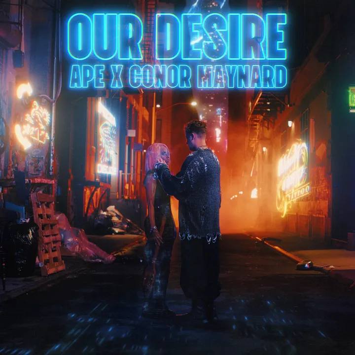 Ape y Conor Maynard lanzan “Our Desire”