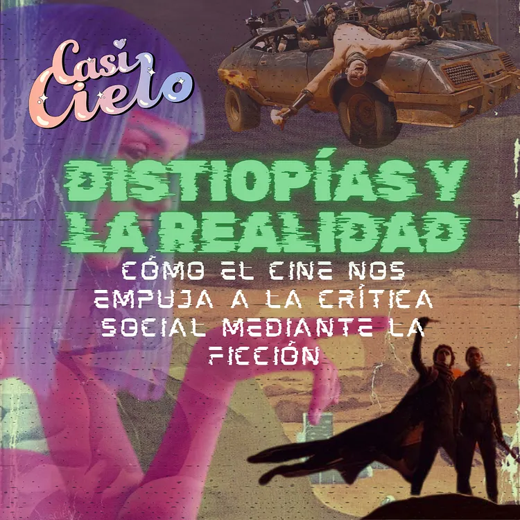 Las distopías y la realidad: cómo el cine nos empuja a la crítica social mediante la ficción