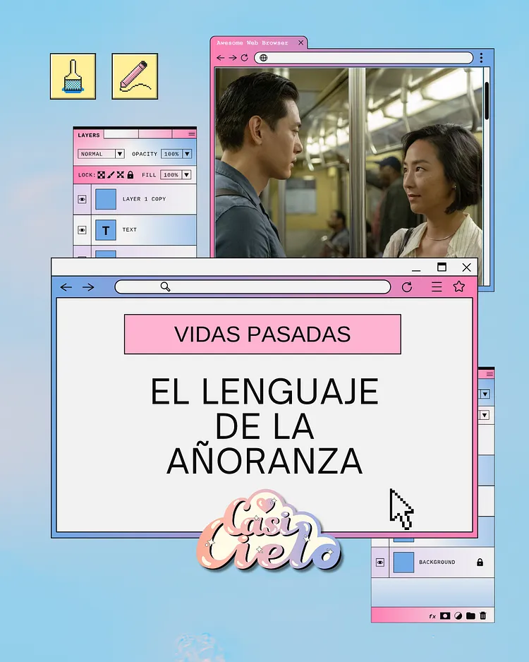 Vidas pasadas: el lenguaje de la añoranza