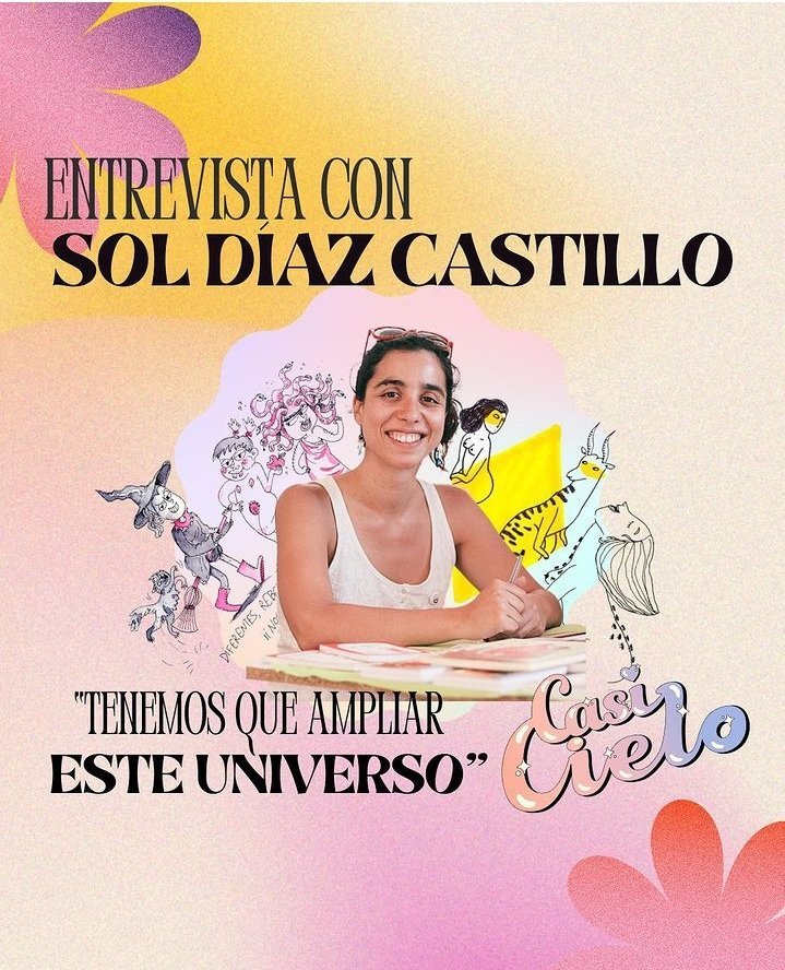 “Tenemos que ampliar el universo”: entrevista con Sol Díaz Castillo