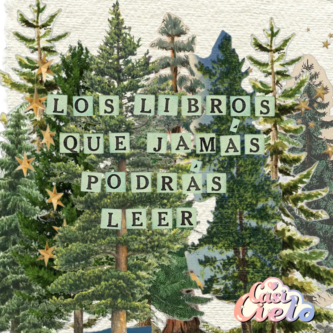 Los libros que jamás podrás leer