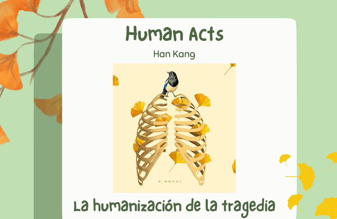 Reseña – Human Acts de Han Kang