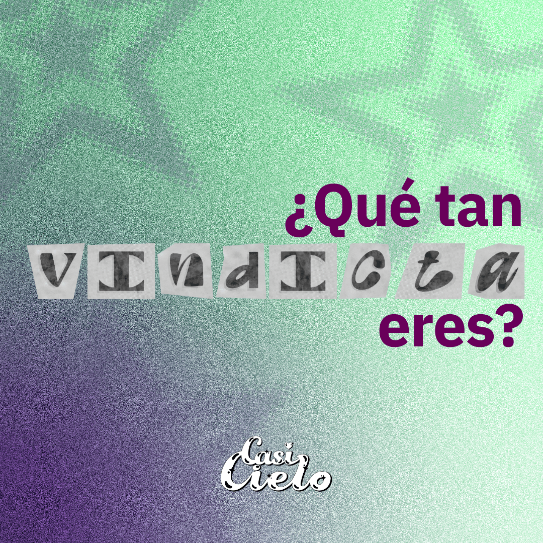 ¿Qué tan Vindicta eres?