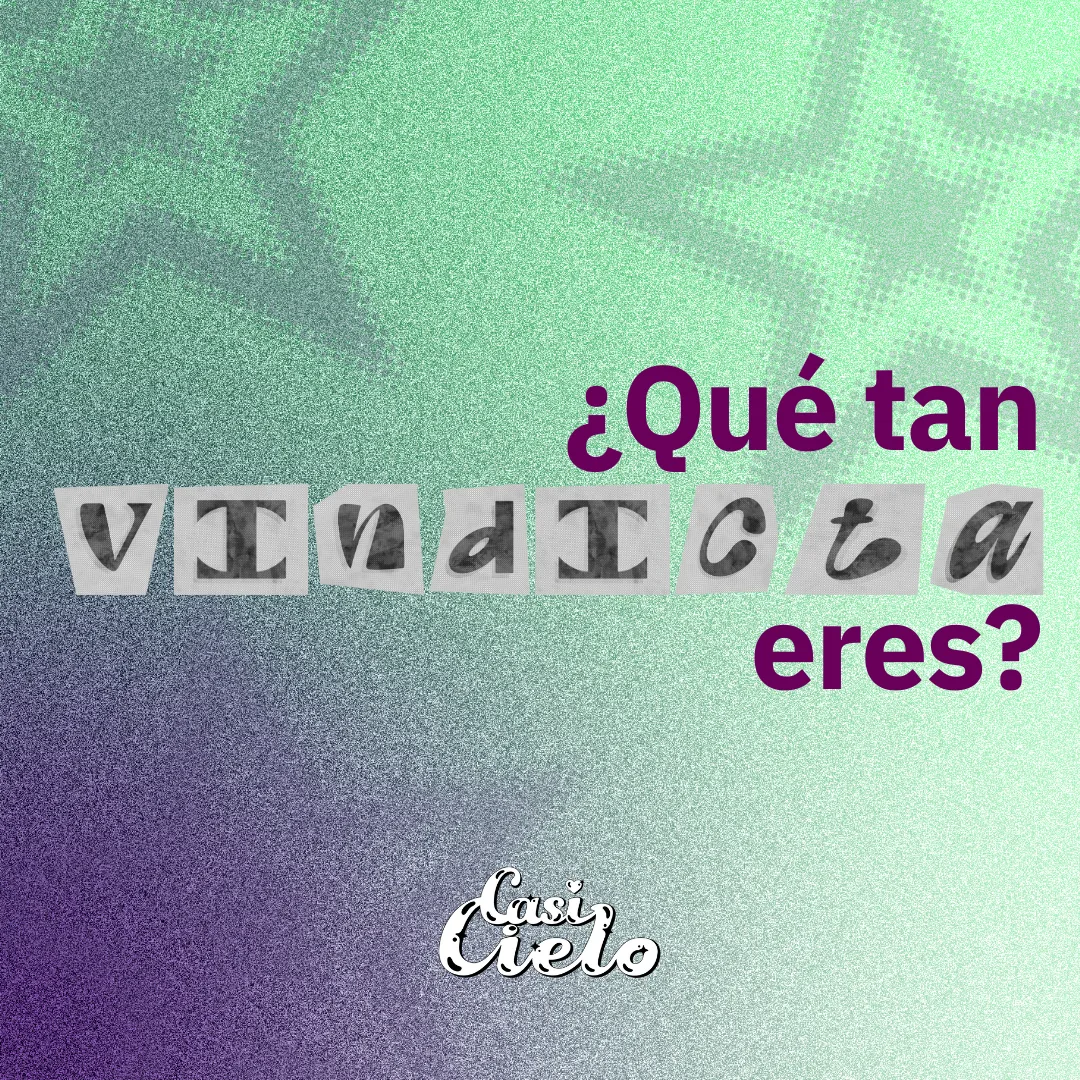 ¿Qué tan Vindicta eres?