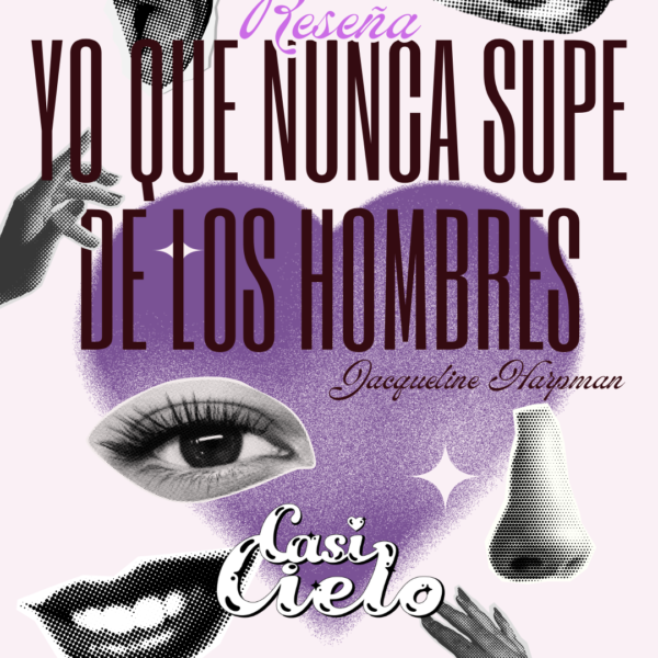 Reseña: Yo que nunca supe de los hombres de Jacqueline Harpman