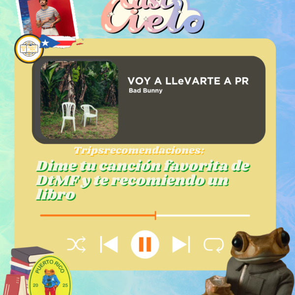 Dime tu canción favorita de DtMF y te recomiendo un libro