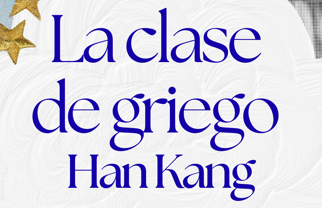 La clase de Griego – Han Kang