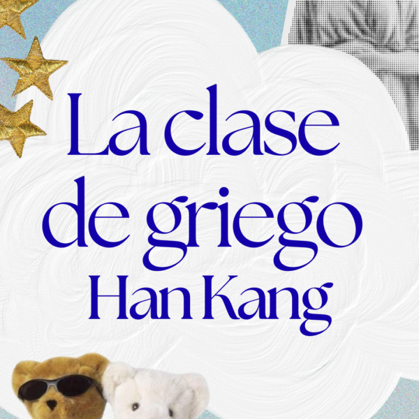 La clase de Griego – Han Kang