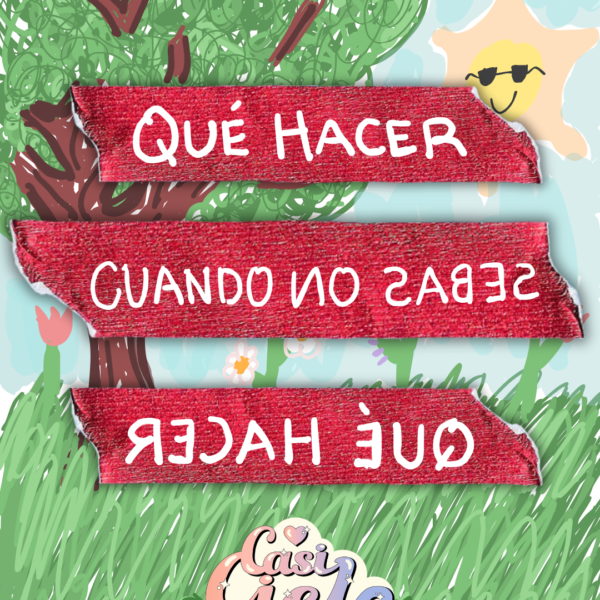 Qué hacer cuando no se qué hacer