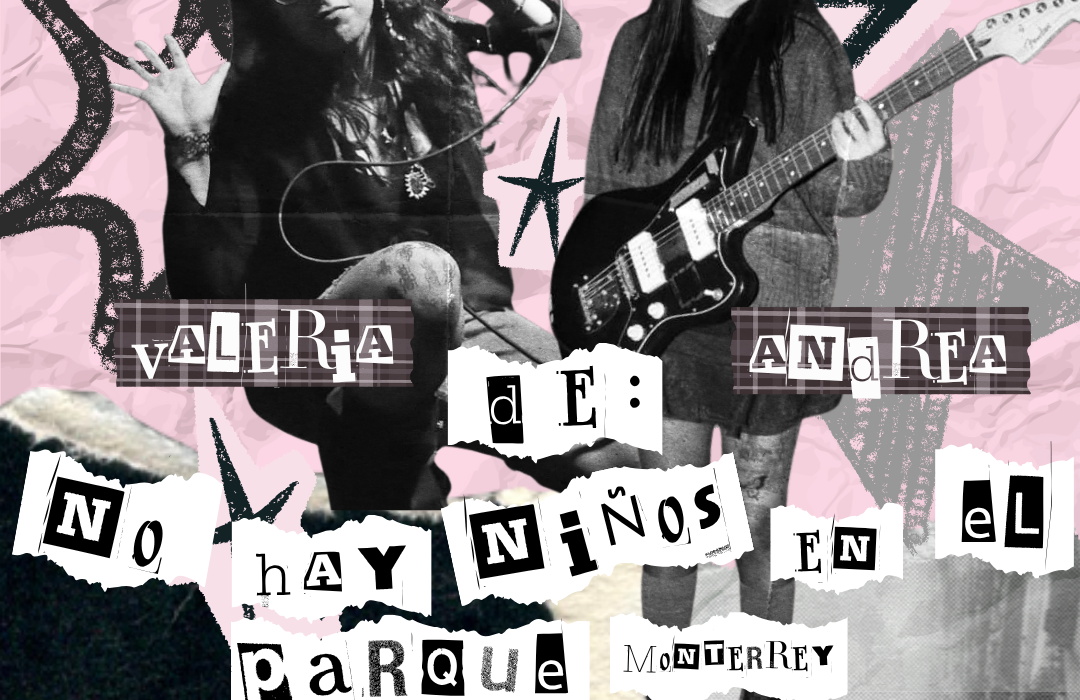 Entrevista | Valeria y Andrea de “no hay niños en el parque” – Las mujeres en la escena musical mexa