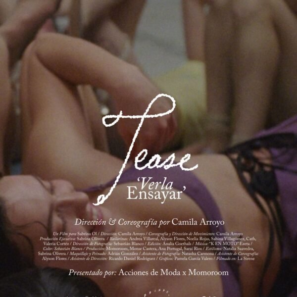 Tease: Verla Ensayar, movimiento, lencería y complicidad.